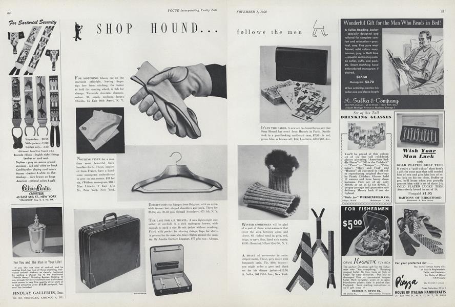 Shop Hound...Follows the Men/Talks Turkey