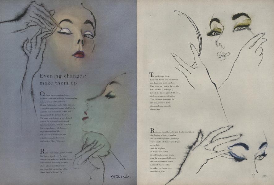 Evening Changes: Make Them Up