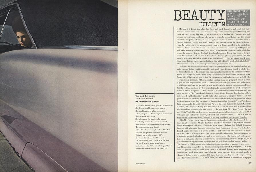 The Most that Money Can Buy in Beauty...A Round-up of Luxuries that Spin off Beauty