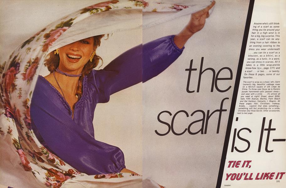 The Scarf Is It—Tie It, You'll Like It