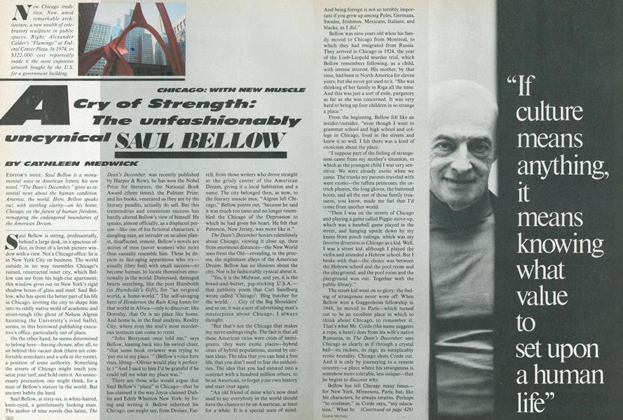Chicago: With New Muscle. A Cry of Strength: The Unfashionably Uncynical Saul Bellow.